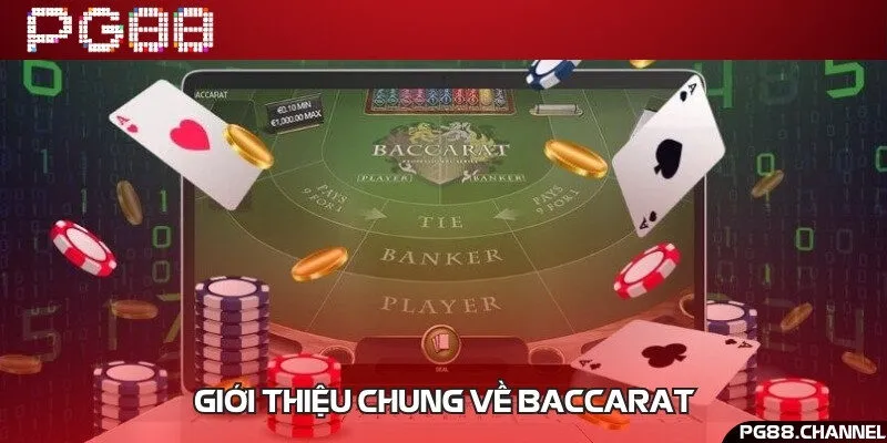 Đôi nét về game bài Baccarat 